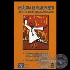 TETÃGUA REMIMOMBE’U III - CUENTOS POPULARES PARAGUAYOS (Ilustración de ANY UGHELLI)